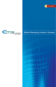 Mobile Marketing Association`s Mobile Marketing Industry Glossary
