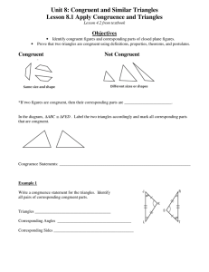 Unit 8: Congruent and Similar Triangles Lesson 8.1 Apply