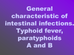 General characteristic of intestinal infections. Typhoid fever