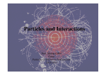 Particles and Interactions