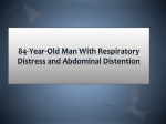 84-Year-Old Man With Respiratory Distress and Abdominal Distention
