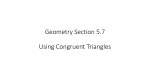 Geometry Section 5.7 Using Congruent Triangles