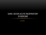 SARS: Sever Acute Respiratory Syndrome
