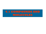 COMPOUNDS AND MOLECULES