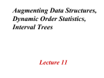 Augmenting Data Structures, Dynamic Order Statistics, Interval Trees