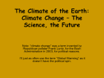 Climate of the Earth: CO2 and Climate Change