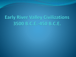 Early River Valley Civilizations 3500 BC-450 BC