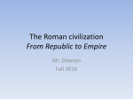 The Roman civilization From Republic to Empire