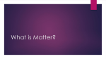 What is Matter?