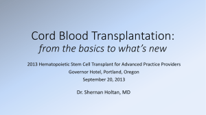 Cord Blood Transplantation: from the basics to what`s new