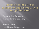 Statistics in Int 3: Be Random and Normal*with Margin for Error