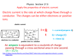Physics Section 17.3 Apply the properties of electric current