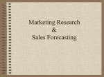 Marketing Research and Sales Forecasting