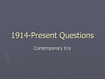 1914-Present Questions
