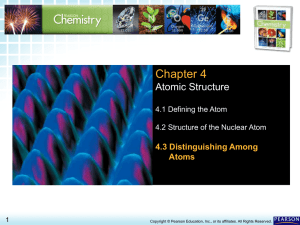 Distinguishing Among Atoms - Chapter 4 Section 3 Student Guided