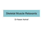 Skeletal Muscle Relaxant