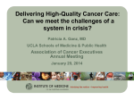 Is the Cancer Care Delivery System in Crisis?