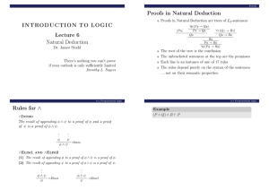 INTRODUCTION TO LOGIC Lecture 6 Natural Deduction Proofs in