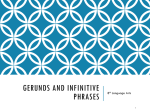 Gerunds and Infinitive Phrases