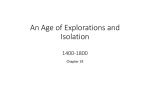 An Age of Explorations and Isolation 1400-1800