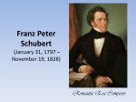 Franz Peter Schubert (January 31, 1797 * November 19, 1828)