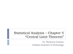 Statistical Analysis – Chapter 5 “Central Limit