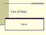 Day 65 Law of Sines, Ambigous, area of a triangle File