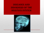 Diseases and Disorders of the Nervous System