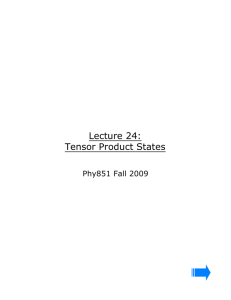 Lecture 24: Tensor Product States