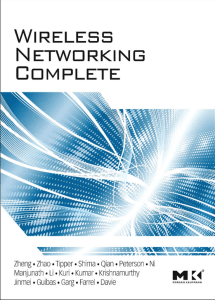 Wireless Networking Complete (Morgan Kaufmann Series in