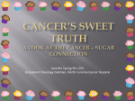 Sweet Truth - UNC Lineberger Comprehensive Cancer Center