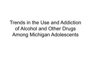 Trends in the Use and Addiction of Alcohol and Other Drugs Among
