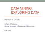 Data Mining: EXPLORING DATA