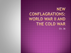 APWH CH. 36 New Conflagrations: World War II and the Cold War