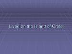 Lived on the Island of Crete