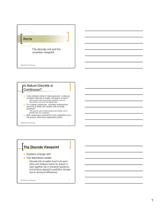 Atoms Is Nature Discrete or Continuous? The Discrete Viewpoint