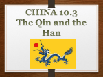 CHINA 10.3 The Qin and the Han Dynasties