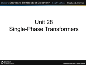 Unit 28* Single-Phase Transformers