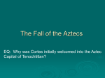 How the Aztecs were Conquered