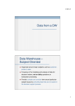 Data from a DW Data Warehouse— Subject