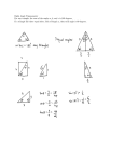 Right Angle Trigonometry For any triangle, the sum of the angles a