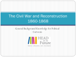 The Civil War and Reconstruction 1860-1868