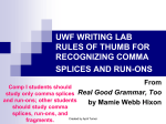 uwf writing lab rules of thumb for recognizing comma splices and run