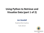 Using Python to Retrieve and Visualize Data (part 1 of 2) Jon Goodall