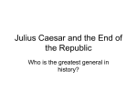 Julius Caesar and the End of the Republic