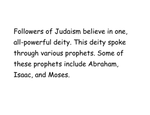 Followers of Judaism believe in one, all