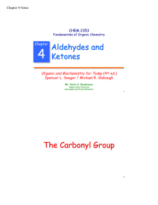 Aldehydes and Ketones The Carbonyl Group