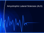 Amyotrophic Lateral Sclerosis (ALS)