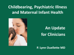 Childbearing, Psychiatric Illness and Maternal Infant Health