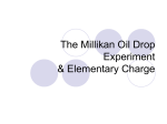 Millikan`s Experiment and Motion of Charges Lesson
